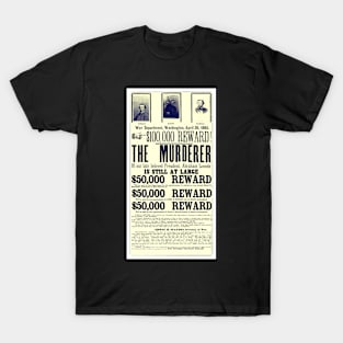 Wanted Lincoln Murderers Poster T-Shirt